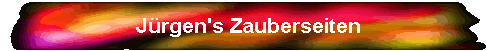 JÃ¼rgen's Zauberseiten