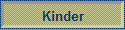 Kinder
